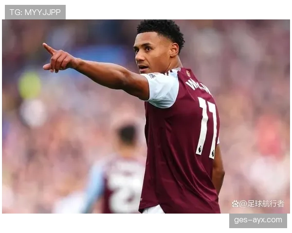 沃特金斯闪耀英超，助阿斯顿维拉连胜回暖冲击前四